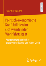 Politisch-ökonomische Konfliktlinien im sich wandelnden Wohlfahrtsstaat - Benedikt Bender