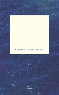 Bleuets - Maggie (1973-....) Nelson