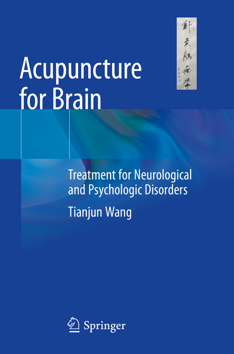 Acupuncture for Brain - Tianjun Wang