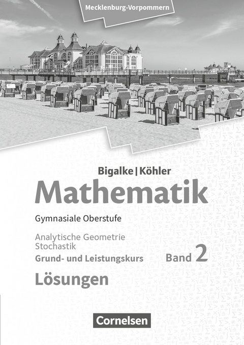 Bigalke/Köhler: Mathematik - Mecklenburg-Vorpommern - Ausgabe 2019 - Band 2 - Grund- und Leistungskurs