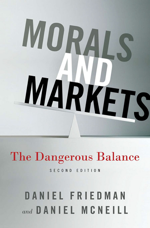 Morals and Markets - D. Friedman, D. McNeill