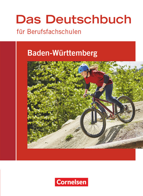 Das Deutschbuch für Berufsfachschulen - Baden-Württemberg - Martina Schulz-Hamann, Stephanie Schöllkopf, Michael Bach, Rainer Ruoß, Martina Reuel-Dietrich, Michelle Honstetter, Katharina Dollmann