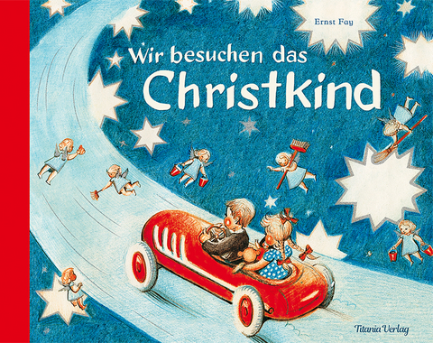 Wir besuchen das Christkind - Ernst Fay