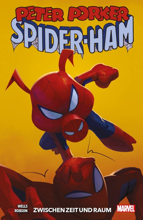 Peter Porker: Spider-Ham: Zwischen Zeit und Raum - Zeb Wells, Will Robson