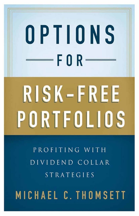 Options for Risk-Free Portfolios -  M. Thomsett