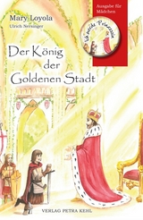Der König der Goldenen Stadt - Mary Loyola
