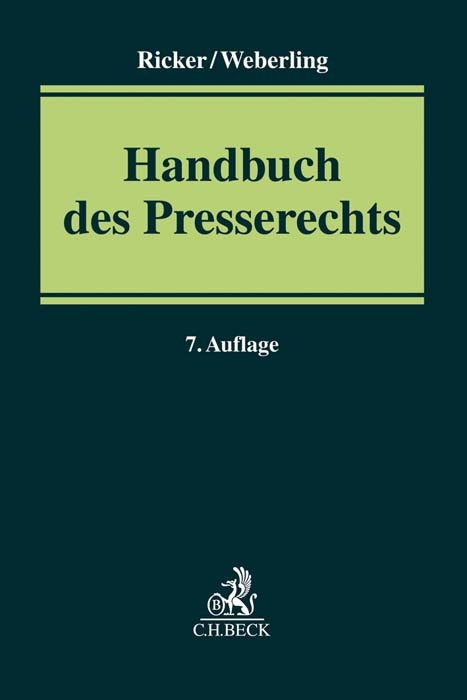 Handbuch des Presserechts - Martin Löffler, Reinhart Ricker, Johannes Weberling