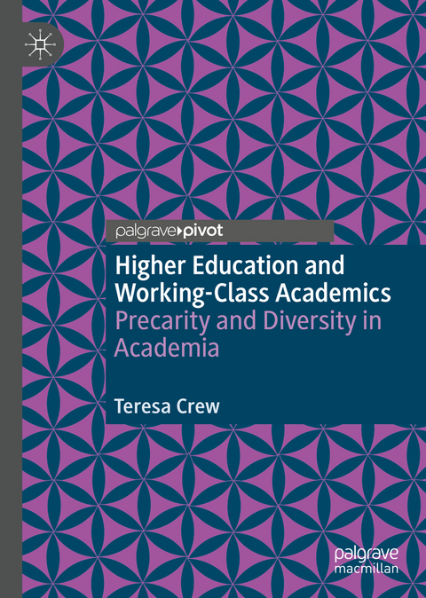 Higher Education and Working-Class Academics - Teresa Crew