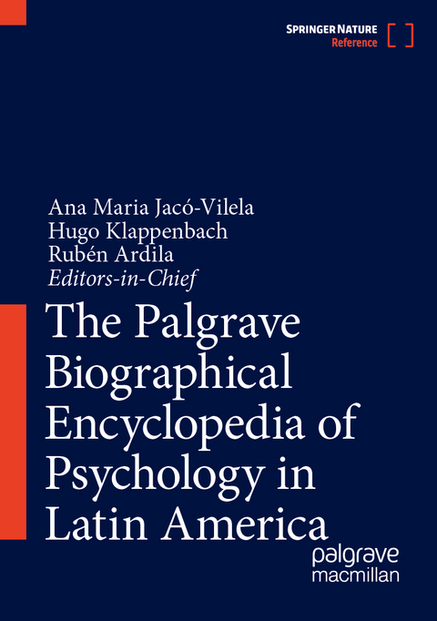 The Palgrave Biographical Encyclopedia of Psychology in Latin America - 