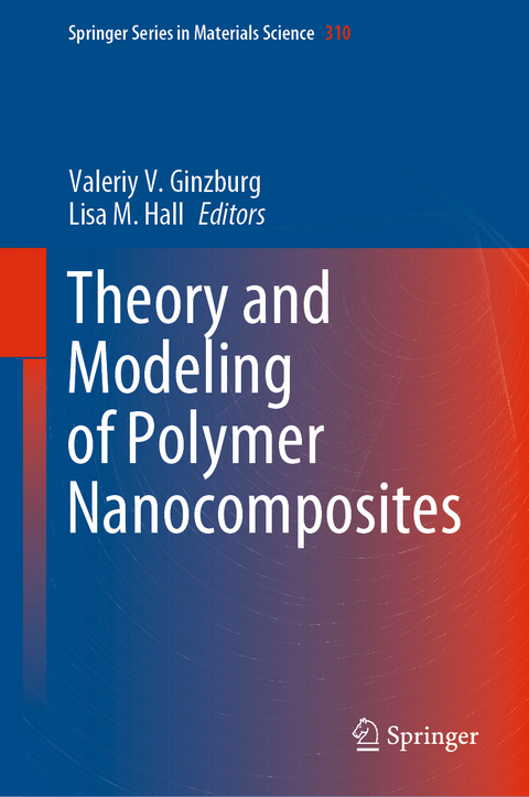 Theory and Modeling of Polymer Nanocomposites - 