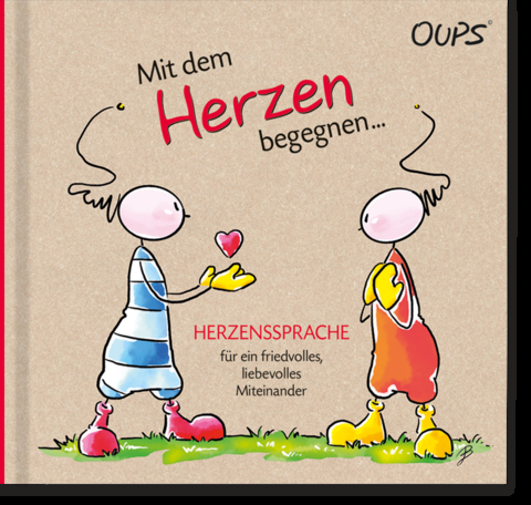 Oups Buch - Mit dem Herzen begegnen... - Astrid Miller, Kurt Hörtenhuber