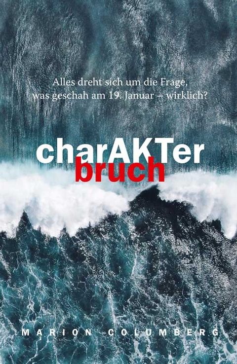 charAKTerbruch - Marion Columberg