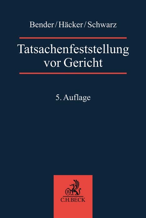 Tatsachenfeststellung vor Gericht - Robert Häcker, Volker Schwarz