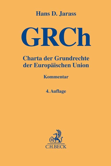 Charta der Grundrechte der Europäischen Union - Hans D. Jarass