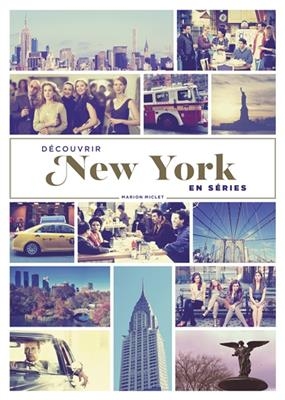 Découvrir New York en séries - Marion Miclet