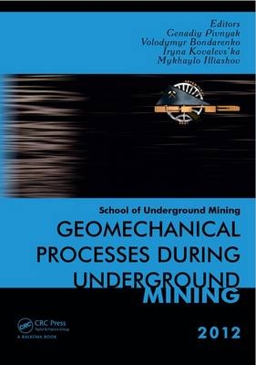 Geomechanical Processes during Underground Mining - 