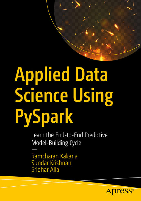 Applied Data Science Using PySpark - Ramcharan Kakarla, Sundar Krishnan, Sridhar Alla