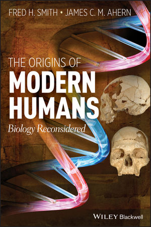 Origins of Modern Humans -  James C. Ahern,  Fred H. Smith