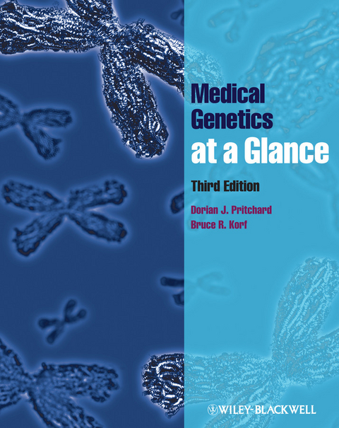 Medical Genetics at a Glance -  Bruce R. Korf,  Dorian J. Pritchard