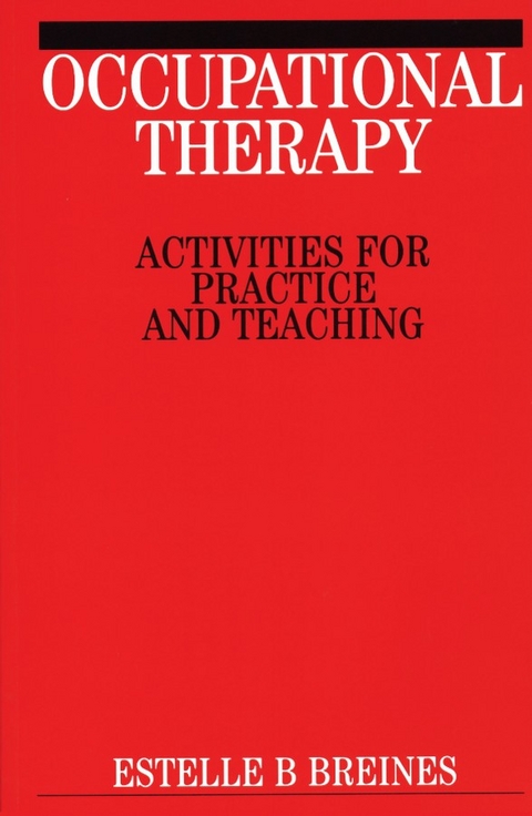 Occupational Therapy Activities -  Estelle B. Breines