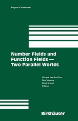 Number Fields and Function Fields – Two Parallel Worlds - 