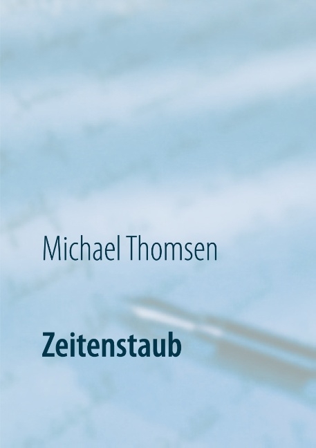 Zeitenstaub - Michael Thomsen