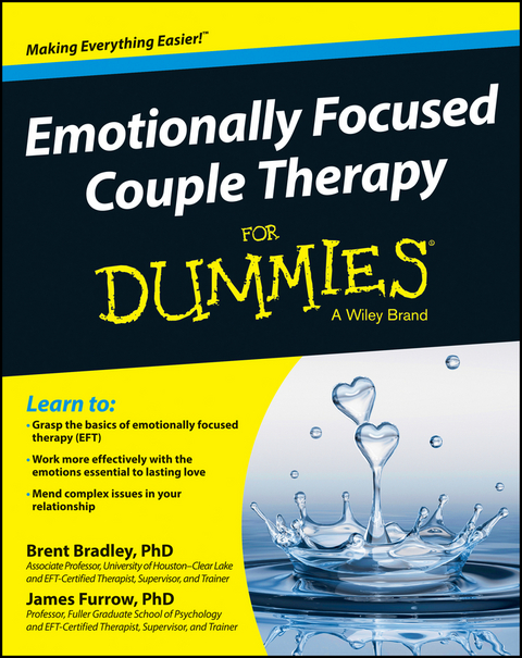 Emotionally Focused Couple Therapy For Dummies -  Brent Bradley,  James Furrow