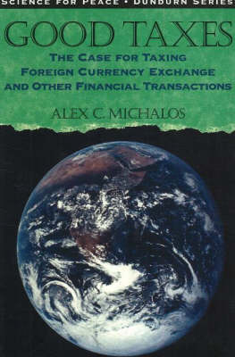 Good Taxes -  Alex C. Michalos