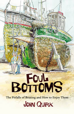 Foul Bottoms -  John Quirk