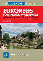 The Adlard Coles Book of EuroRegs for Inland Waterways -  Marian Martin