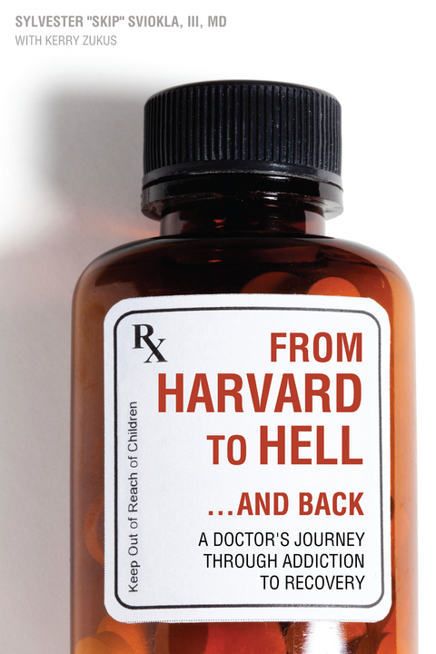 From Harvard to Hell...and Back - Sylvester Sviokla, Kerry Zukus