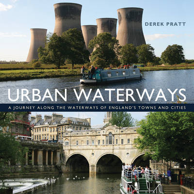 Urban Waterways -  Derek Pratt