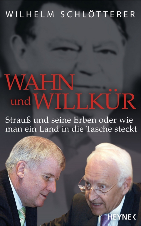 Wahn und Willkür -  Wilhelm Schlötterer