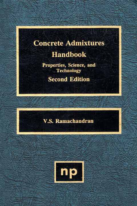 Concrete Admixtures Handbook, 2nd Ed. -  V.S. Ramachandran