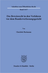 Das Beweisrecht in den Verfahren vor dem Bundesverfassungsgericht. - Charlotte Bartmann