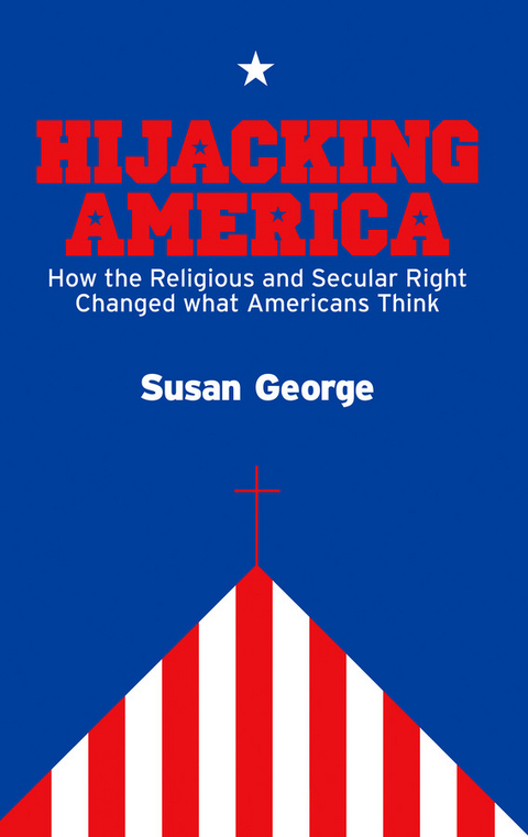 Hijacking America - Susan George