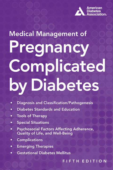 Medical Management of Pregnancy Complicated by Diabetes - 