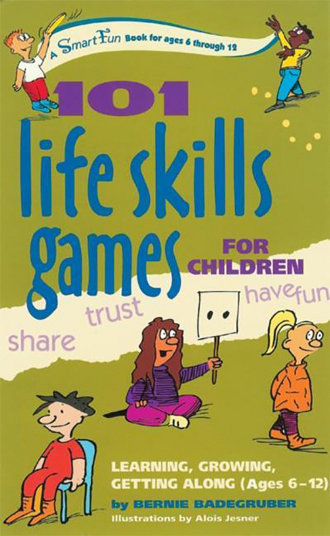 101 Life Skills Games for Children - Bernie Badegruber