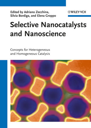 Selective Nanocatalysts and Nanoscience - 