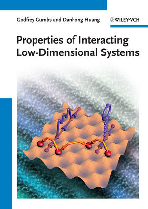 Properties of Interacting Low-Dimensional Systems - Godfrey Gumbs, Danhong Huang