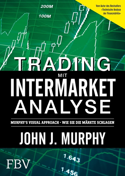 Trading mit Intermarket-Analyse -  Murphy John J.