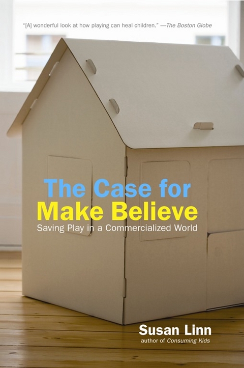 Case For Make Believe -  Susan Linn