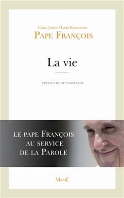La vie - Pape François