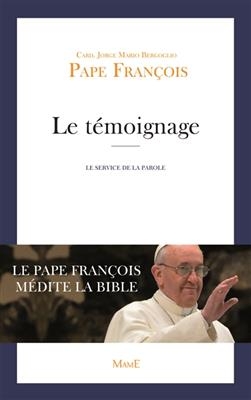 Le témoignage - Pape François