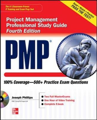 PMP Project Management Professional Study Guide, Fourth Edition -  Joseph Phillips