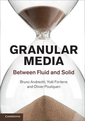 Granular Media -  Bruno Andreotti,  Yoel Forterre,  Olivier Pouliquen