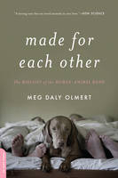 Made for Each Other -  Meg Daley Olmert
