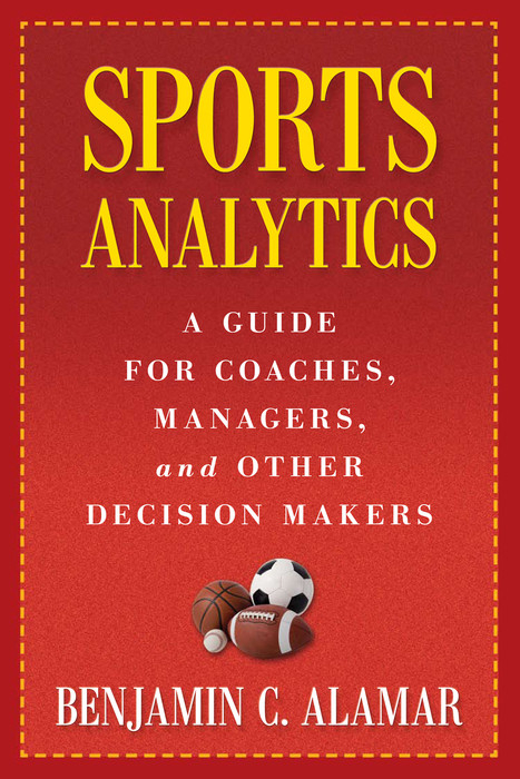 Sports Analytics -  Benjamin C. Alamar