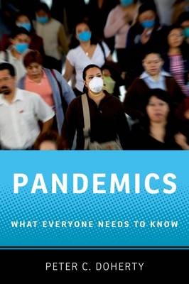 Pandemics -  Peter C. Doherty
