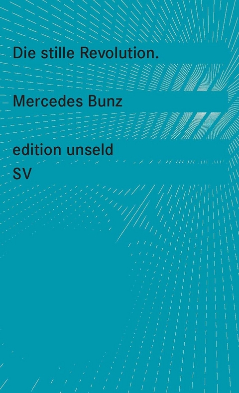 Die stille Revolution -  Mercedes Bunz